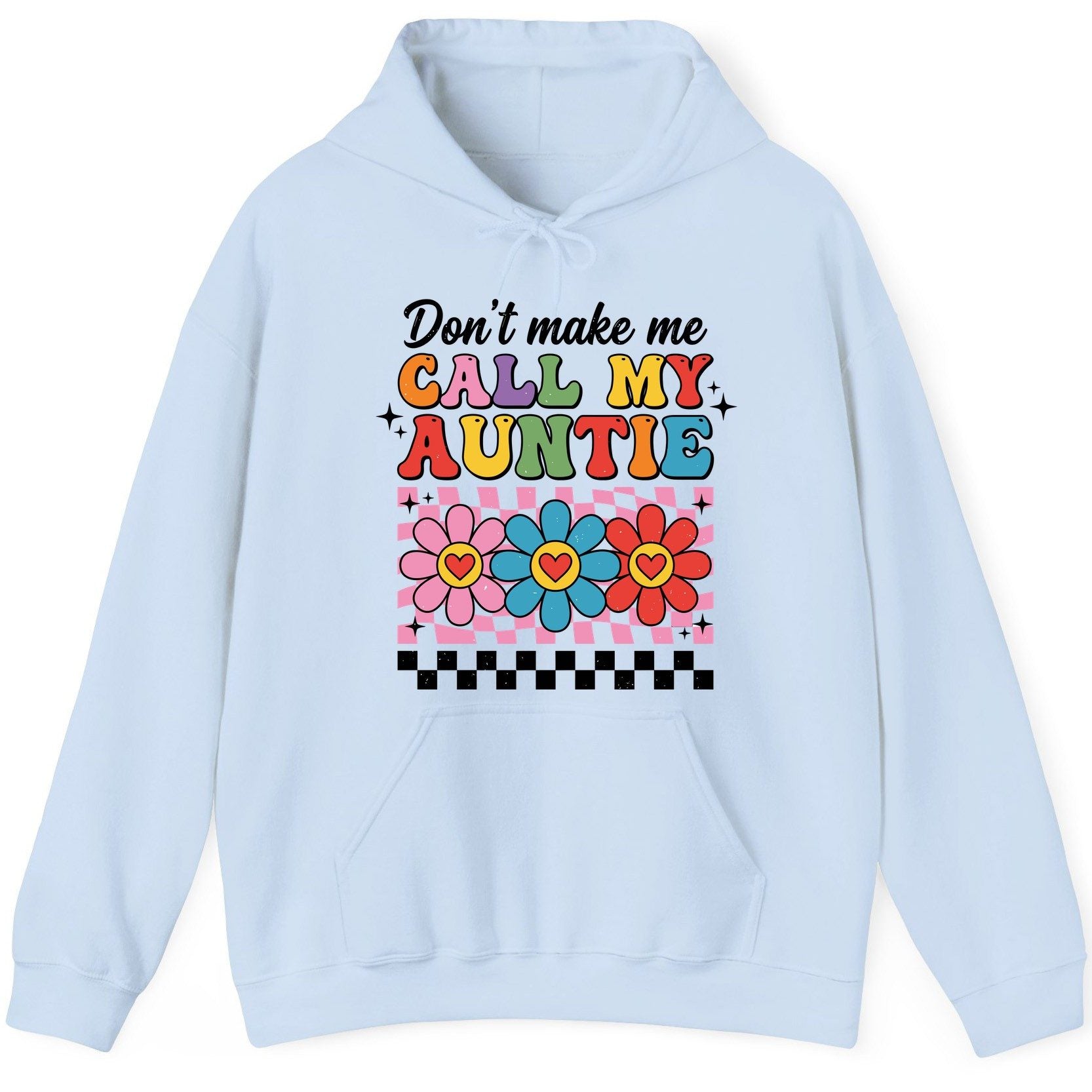 Call My Auntie family humor Hoodie Light Blue product mockup
