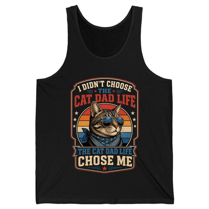 I Didn't Choose the Cat Dad Life the Cat Dad Life Chose Me cat Tank Top Black product mockup