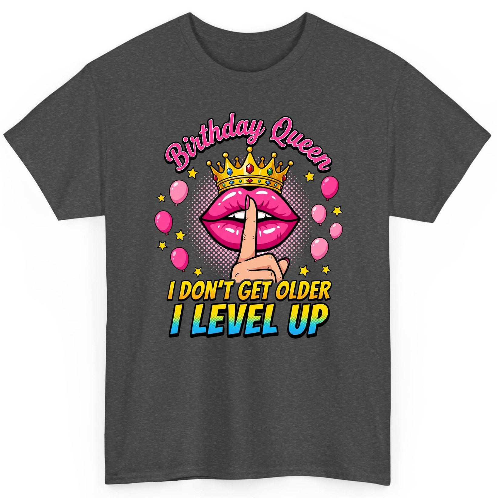 Birthday Queen I Don't Get Older I Level Up gamer birthday T-Shirt Dark Heather product mockup