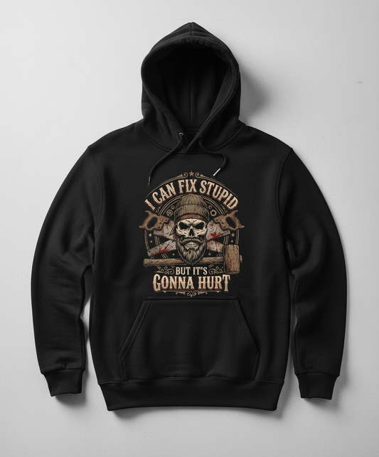 I Can Fix Stupid But It's Gonna Hurt Skull and Saws Hoodie - Black