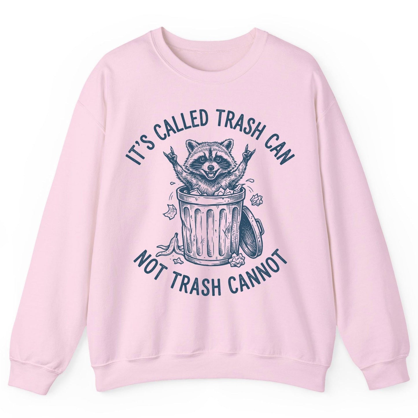 It's Called Trash Can Not Trash Cannot raccoon Sweatshirt Light Pink product mockup