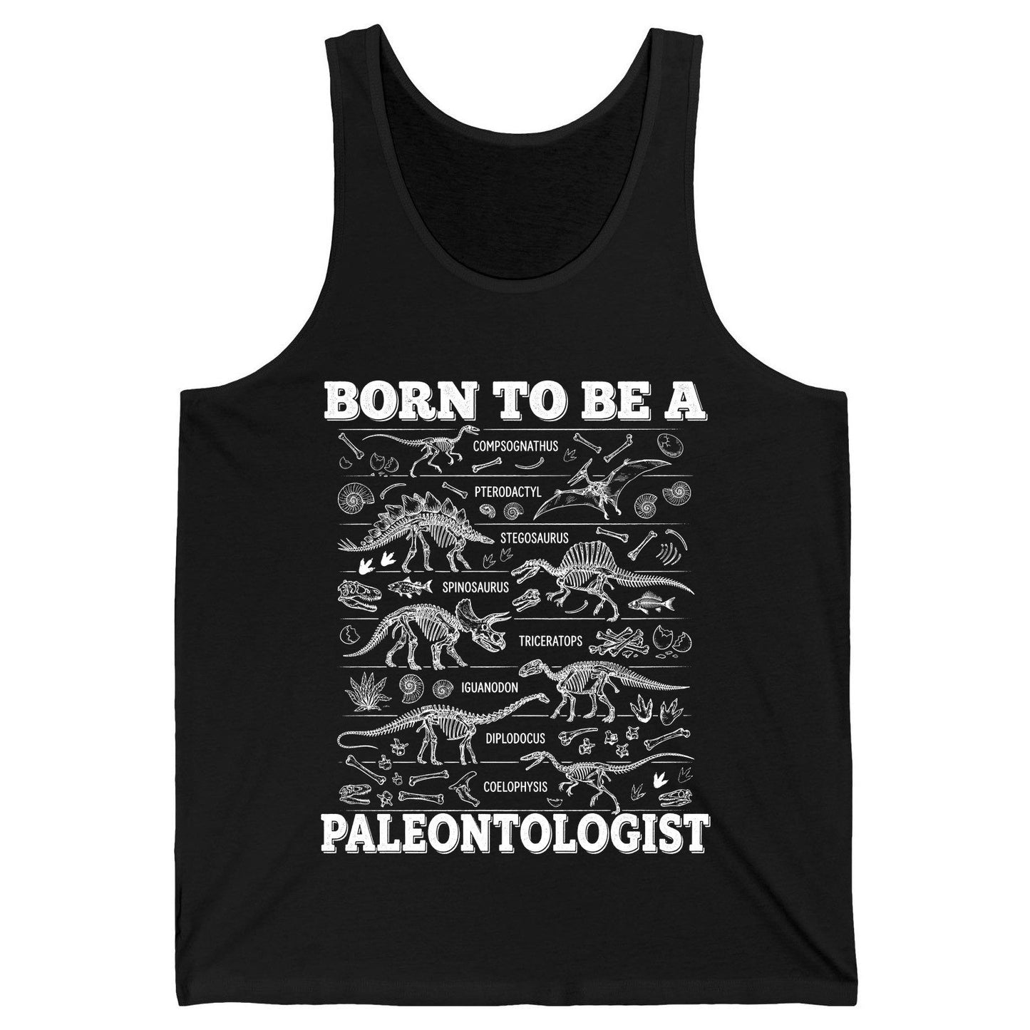 Born to Be a Paleontologist dinosaur skeletons Tank Top Black product mockup