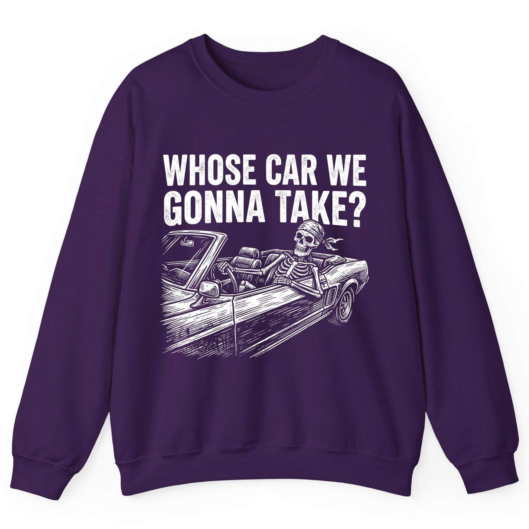 Whose Car We Gonna Take? skeletons in a car Sweatshirt Purple product mockup