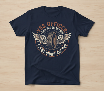Yes Officer I Saw The Speed Limit Motorcycle Humor T-Shirt - Navy