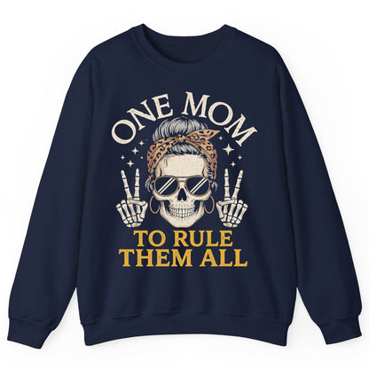 ONE MOM TO RULE THEM ALL Funny Sassy Skull Sweatshirt - product mockup - Navy