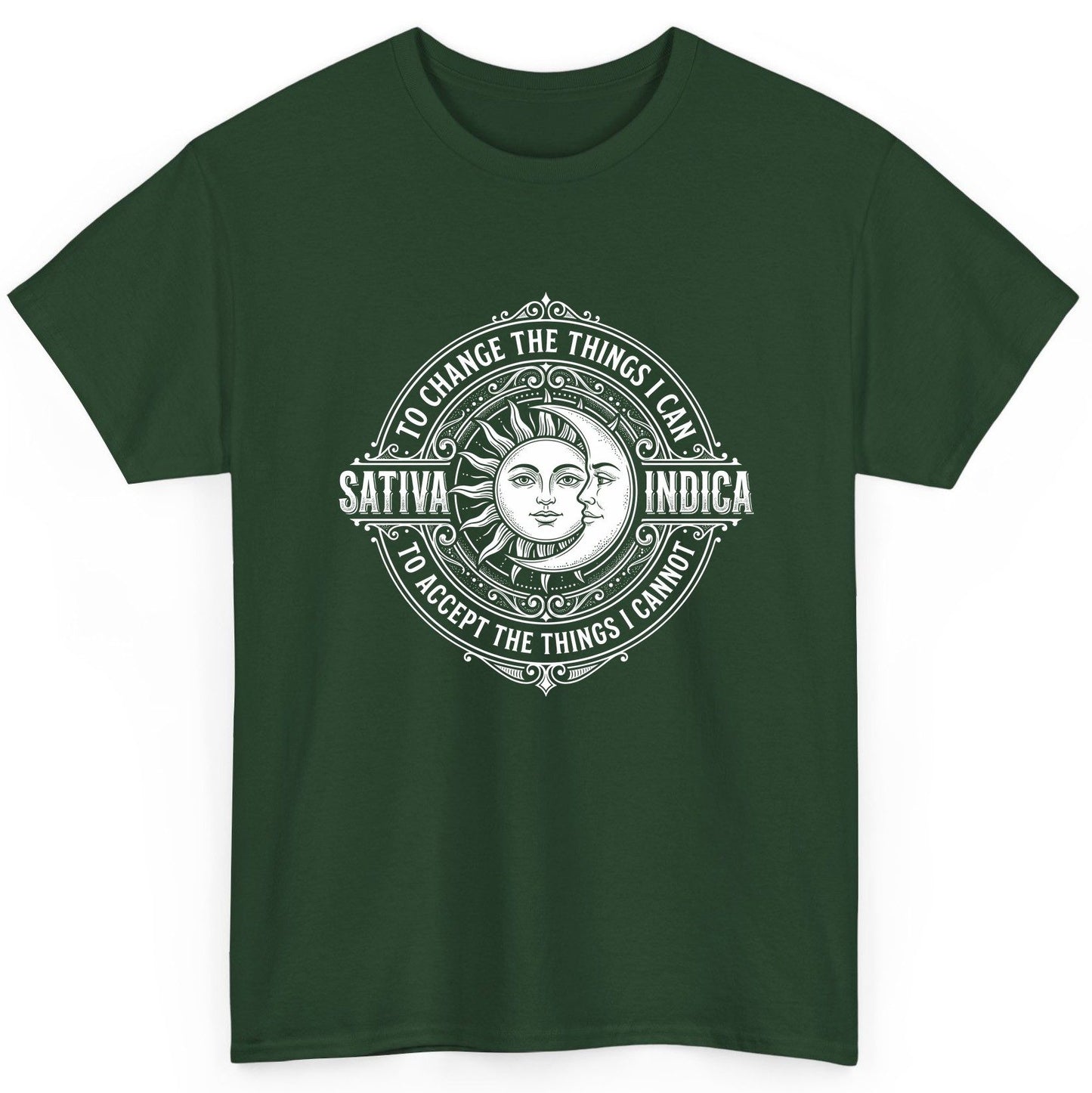 Sativa to Change the Things I Can Indica to Accept the Things T-Shirt - product mockup - Forest Green