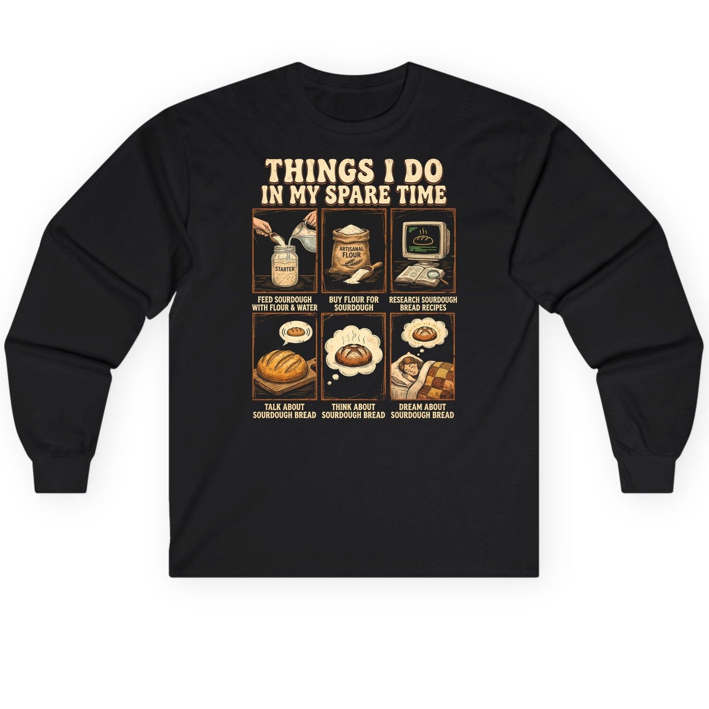 Things I Do in My Spare Time sourdough bread baking Long Sleeve Tee Black product mockup