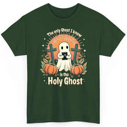 The Only Ghost I Know Is the Holy Ghost christian Halloween T-Shirt Forest Green product mockup