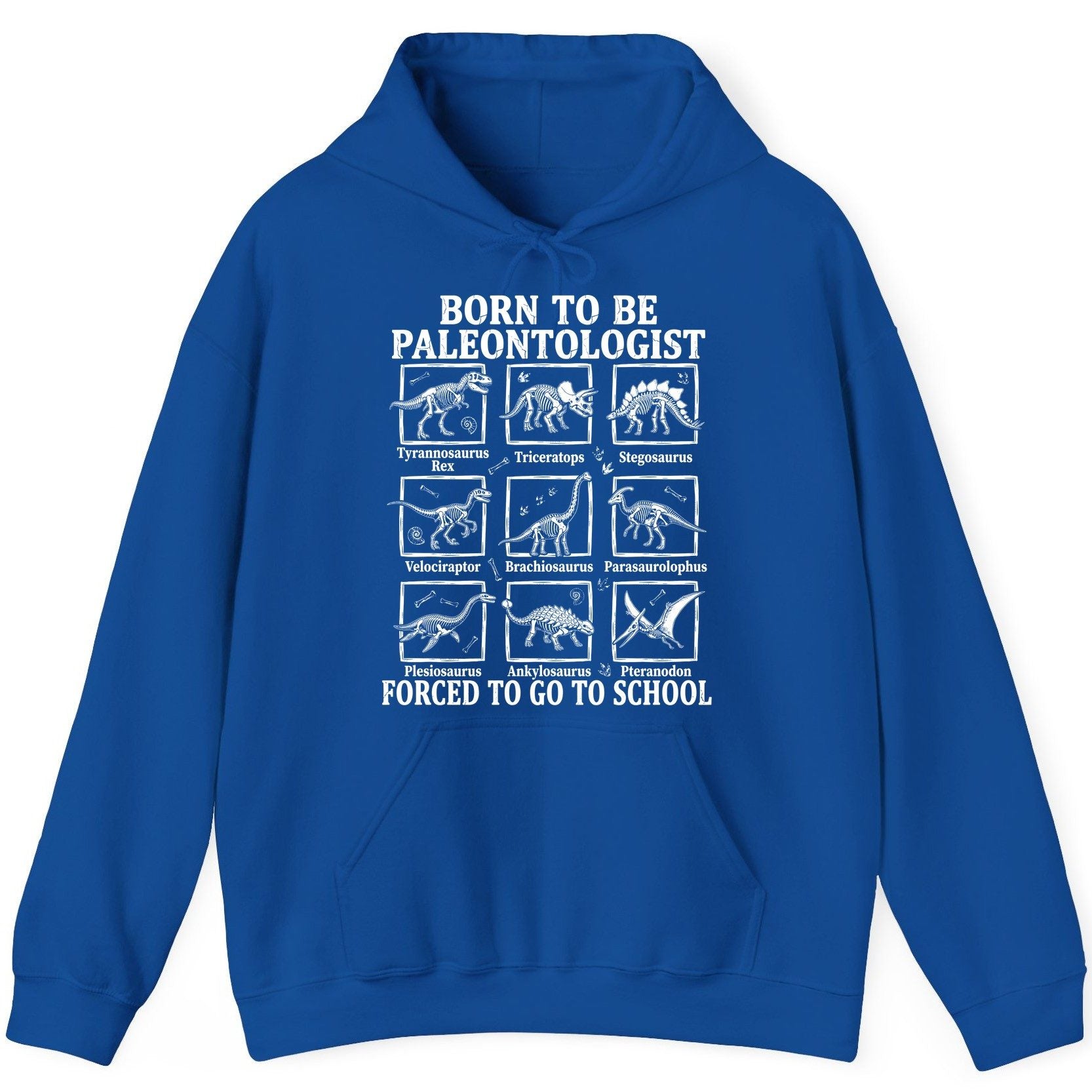 Born to Be Paleontologist Forced to Go to School dinosaurs Hoodie Royal product mockup