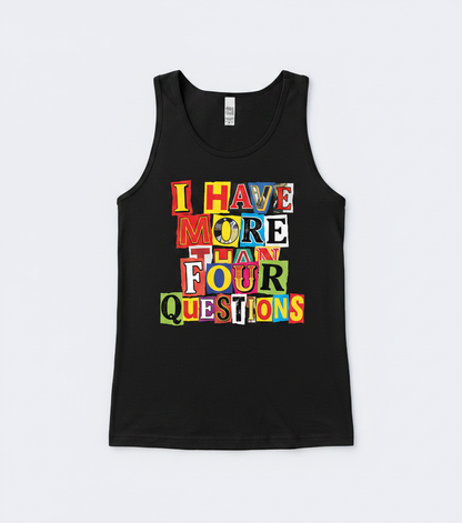 I Have More Than Four Questions Ransom Note Style Tank Top - Black