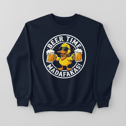 BEER TIME MADAFFAKAS! Funny Duck drinking beer Beer Time Madafakas Duck Sweatshirt - product mockup - Navy