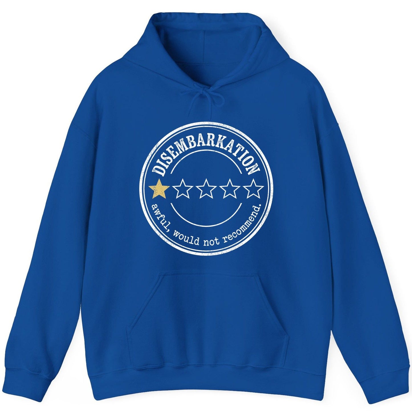 Disembarkation Awful, Would Not Recommend cruise disembarkation Hoodie Royal product mockup
