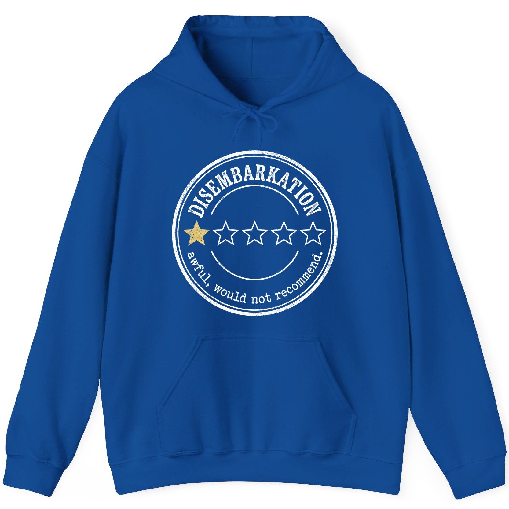 Disembarkation Awful, Would Not Recommend cruise disembarkation Hoodie Royal product mockup