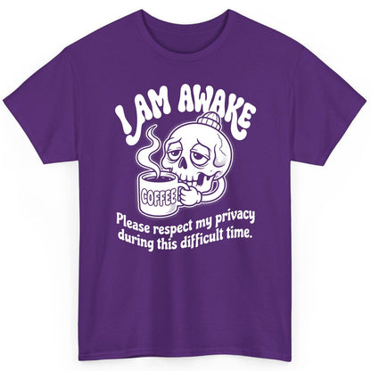 I Am Awake Please Respect My Privacy During This Difficult Time skull drinking coffee T-Shirt Purple product mockup