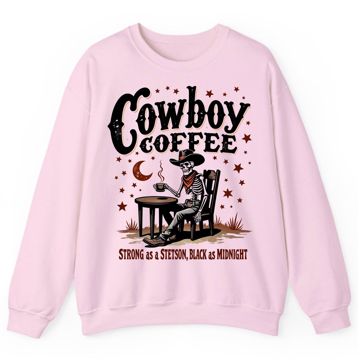 Cowboy Coffee Strong as a Stetson, Black as Midnight cowboy skeleton Sweatshirt Light Pink product mockup