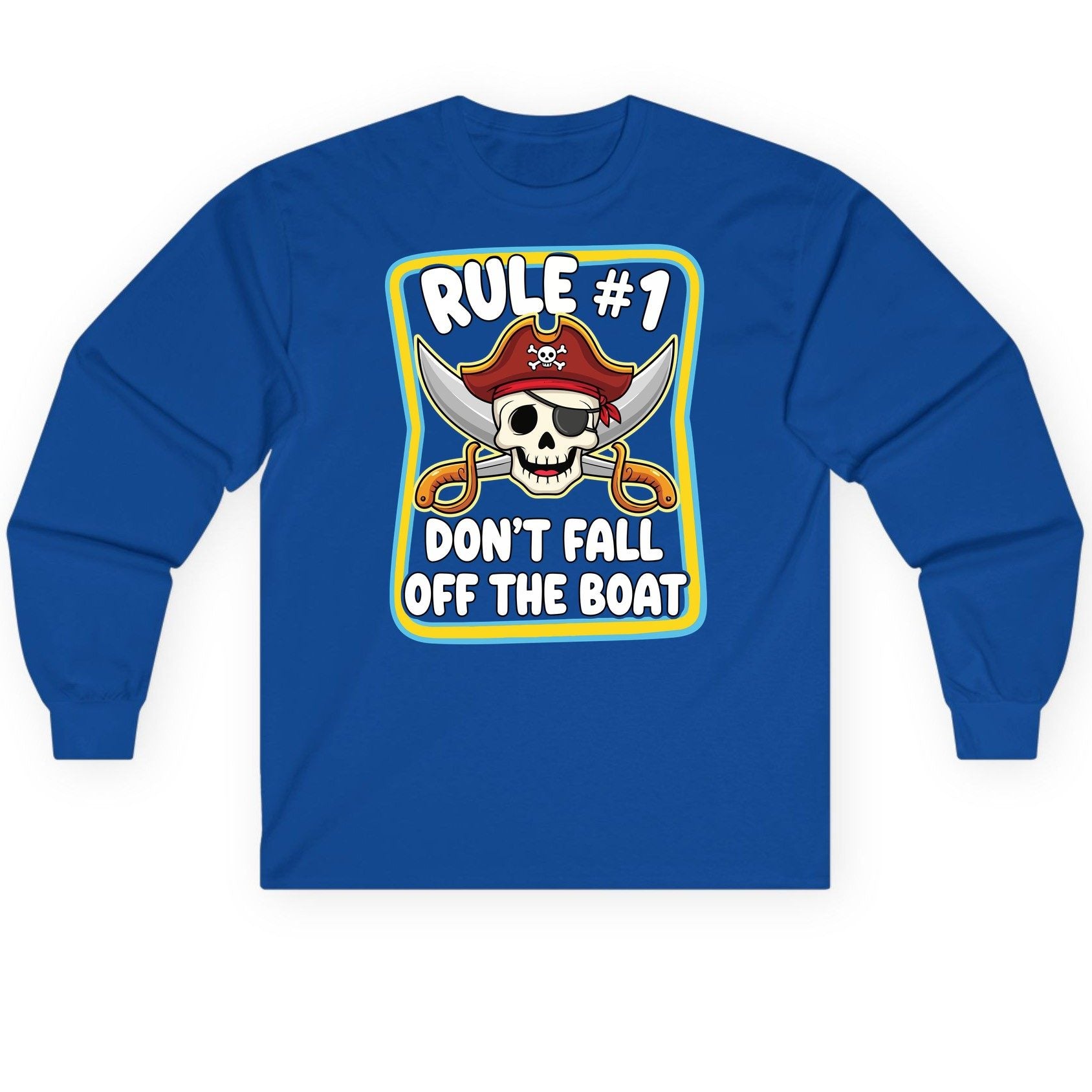 Rule 1 Don't Fall Off the Boat pirate Long Sleeve Tee Royal product mockup