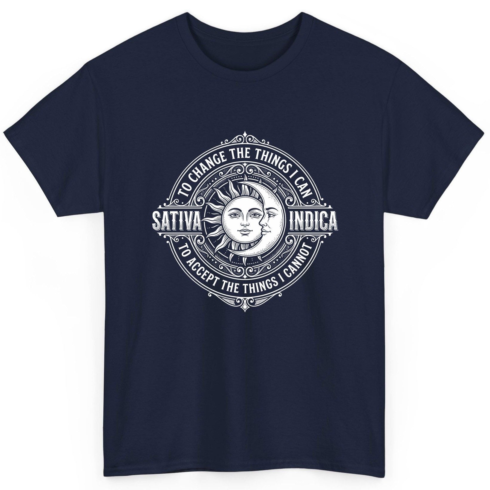 Sativa to Change the Things I Can Indica to Accept the Things T-Shirt - product mockup - Navy