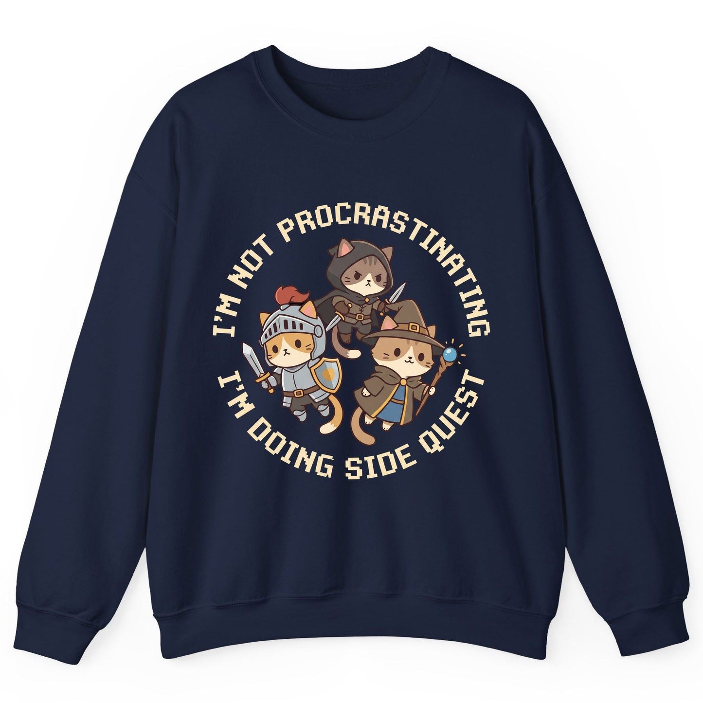 I'm Not Procrastinating I'm Doing Side Quest rpg cats Sweatshirt Navy product mockup