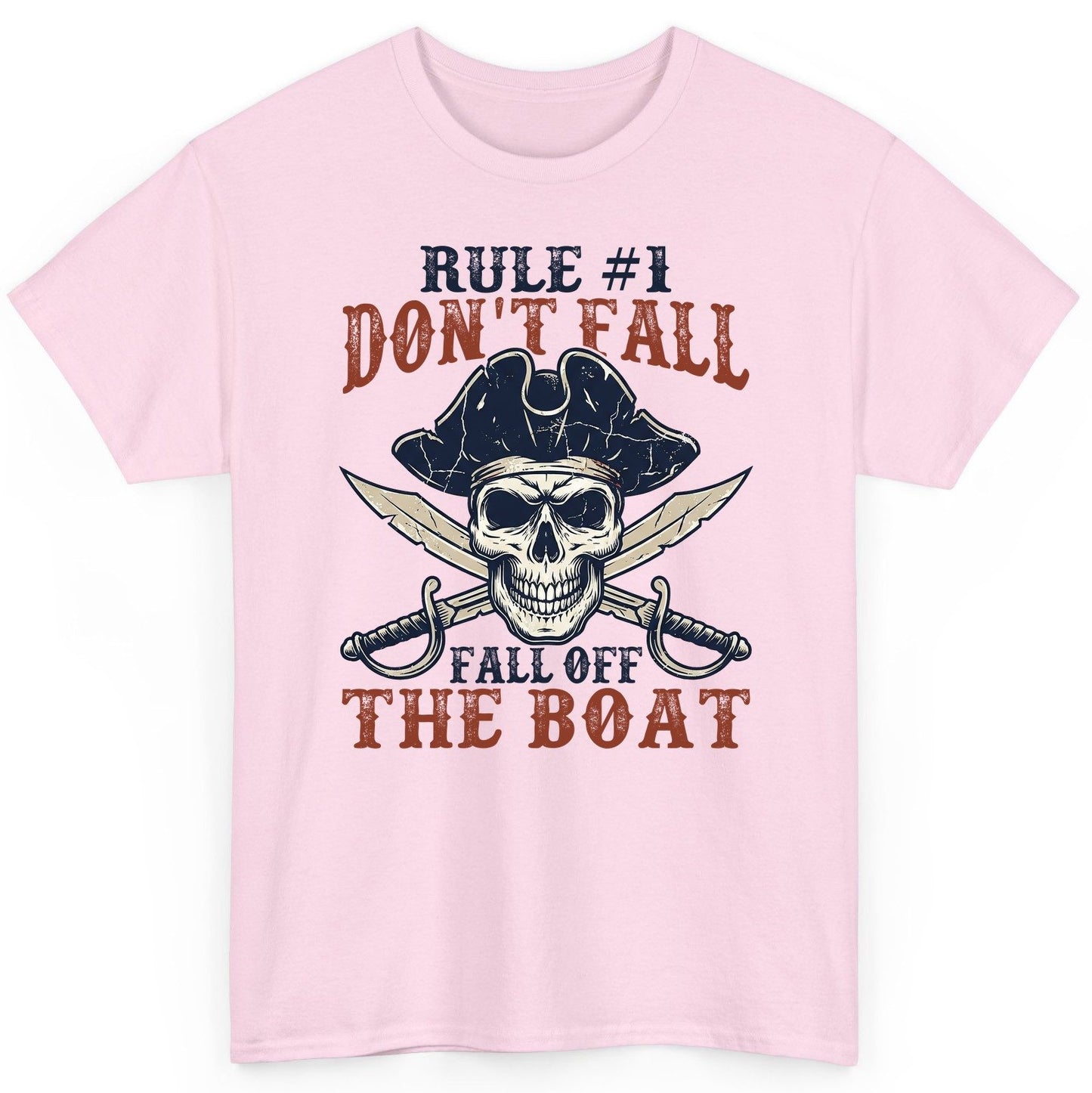 Rule 1 Don't Fall Off the Boat pirate T-Shirt Light Pink product mockup