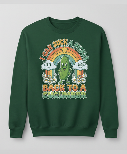 I Can Suck A Pickle Back To A Cucumber Funny Retro Design Sweatshirt - Forest Green