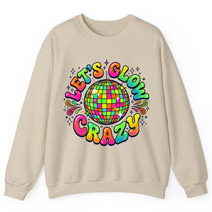 Let's Glow Crazy Retro Party Sweatshirt - product mockup - Sand