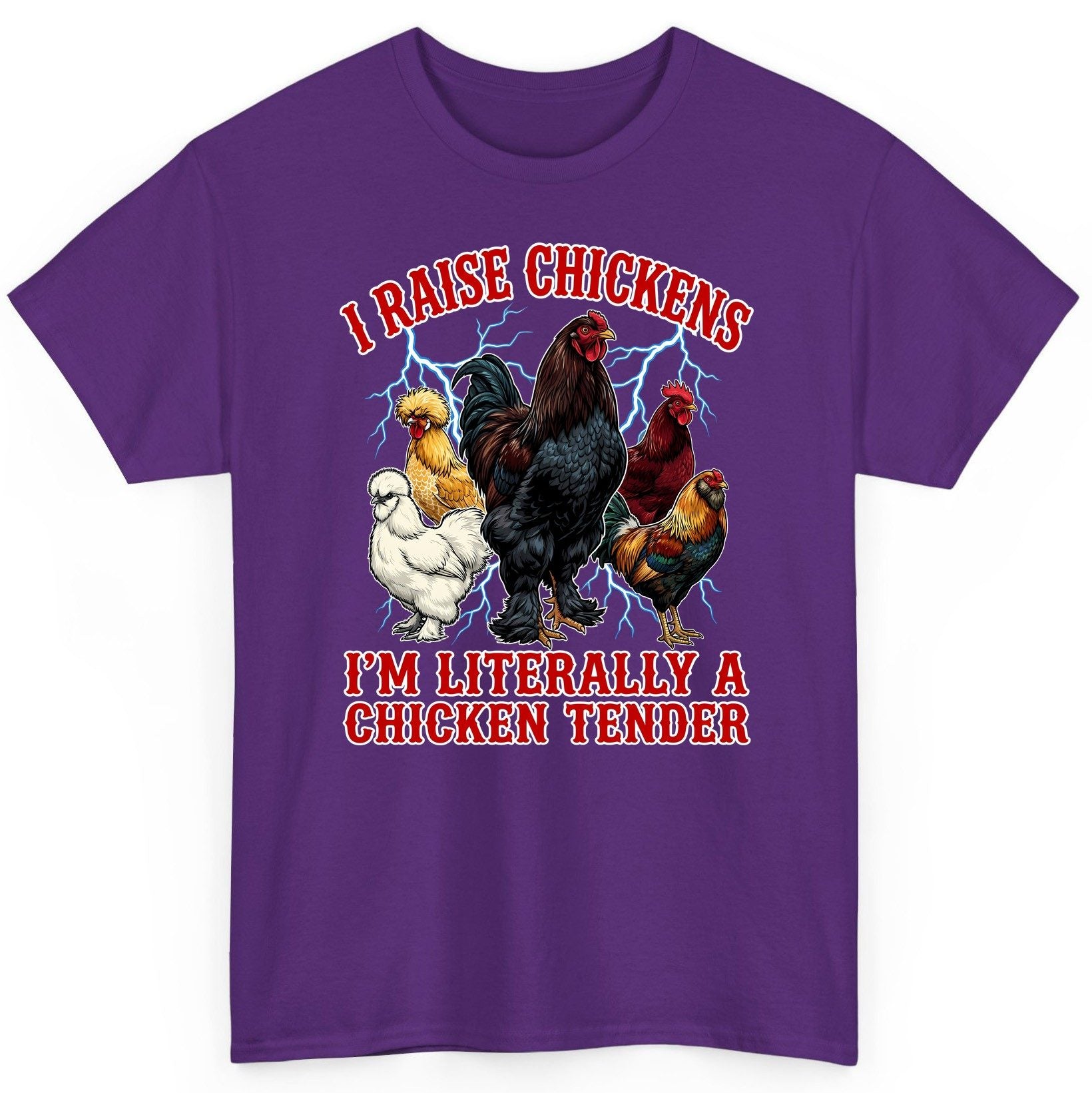 I Raise Chickens I'm Literally a Chicken Tender chickens T-Shirt Purple product mockup