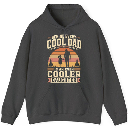 Behind Every Cool Dad Is an Even Cooler Daughter father and daughter Hoodie Dark Heather product mockup
