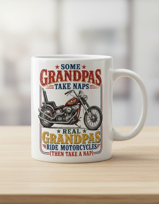 ★ Some ★ Grandpas Take Naps ★ Real ★ Grandpas Ride Motorcycles (then Take a Nap) Funny Biker Grandpa White Mug - product mockup - White