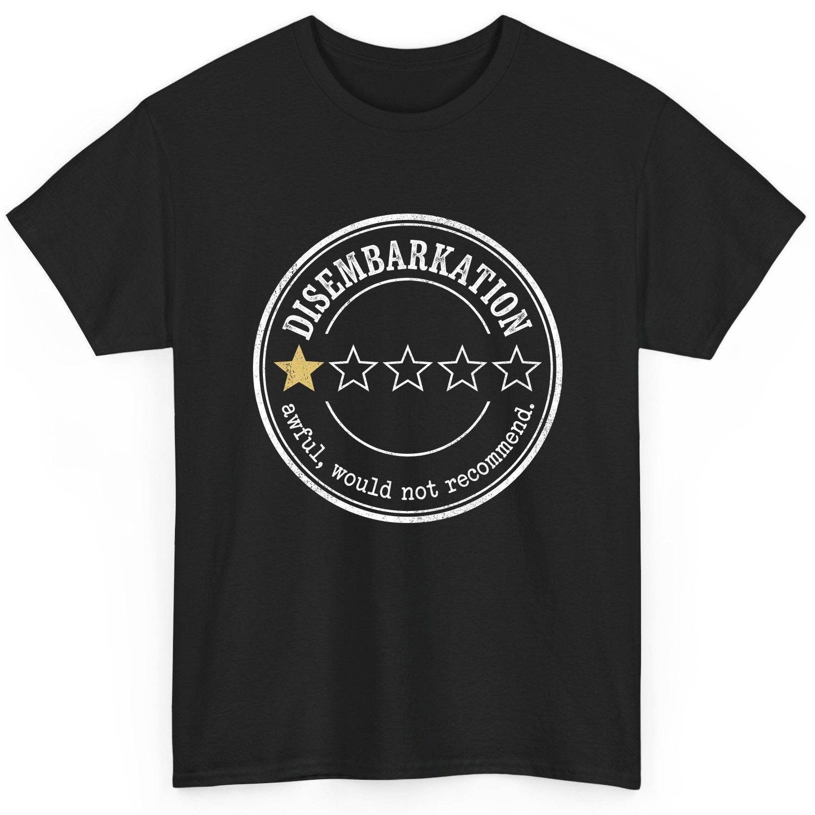 Disembarkation Awful, Would Not Recommend cruise disembarkation T-Shirt Black product mockup
