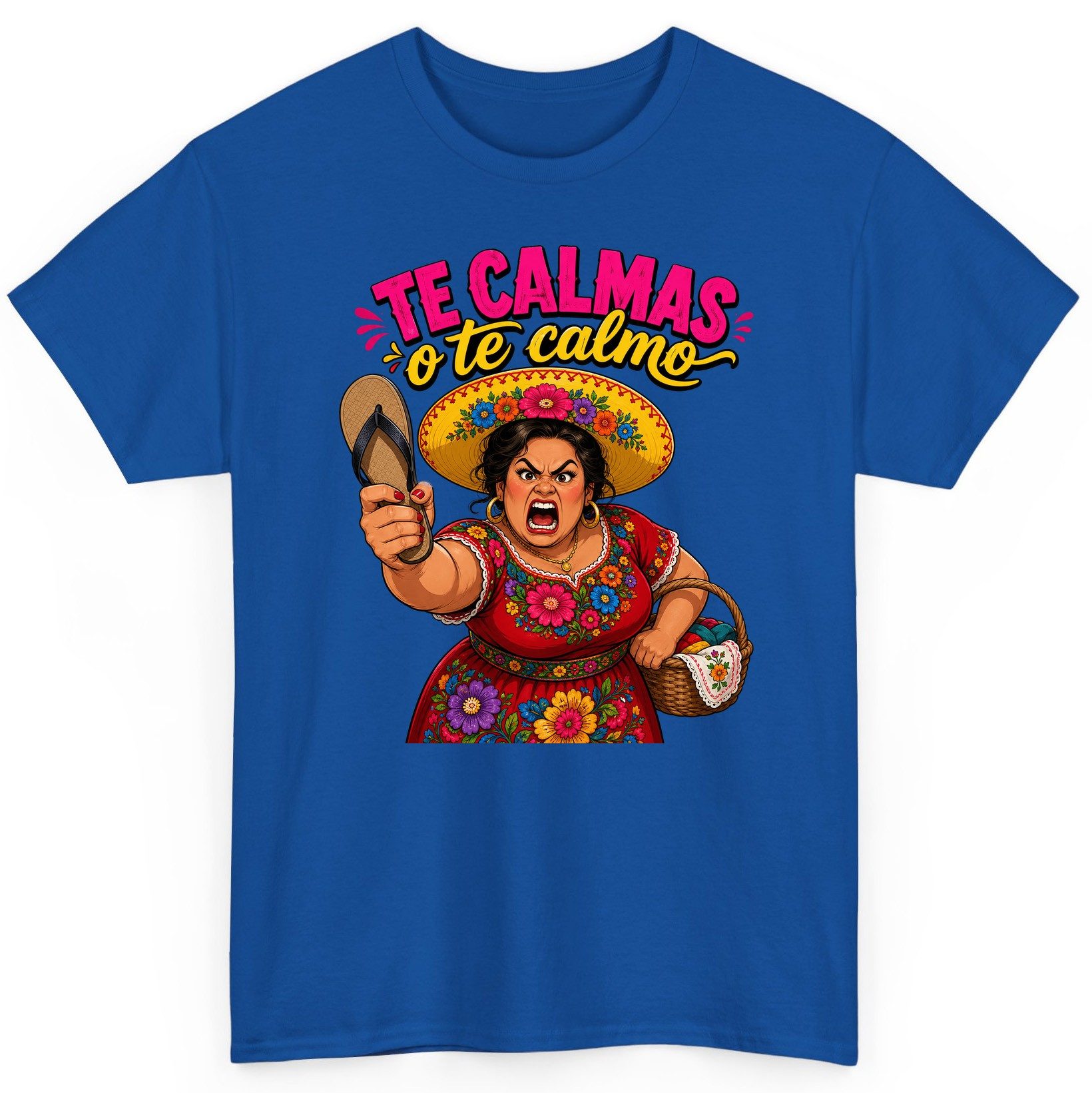 Te Calmas O Te Calmo Funny Latina Mom T-Shirt - product mockup - Royal