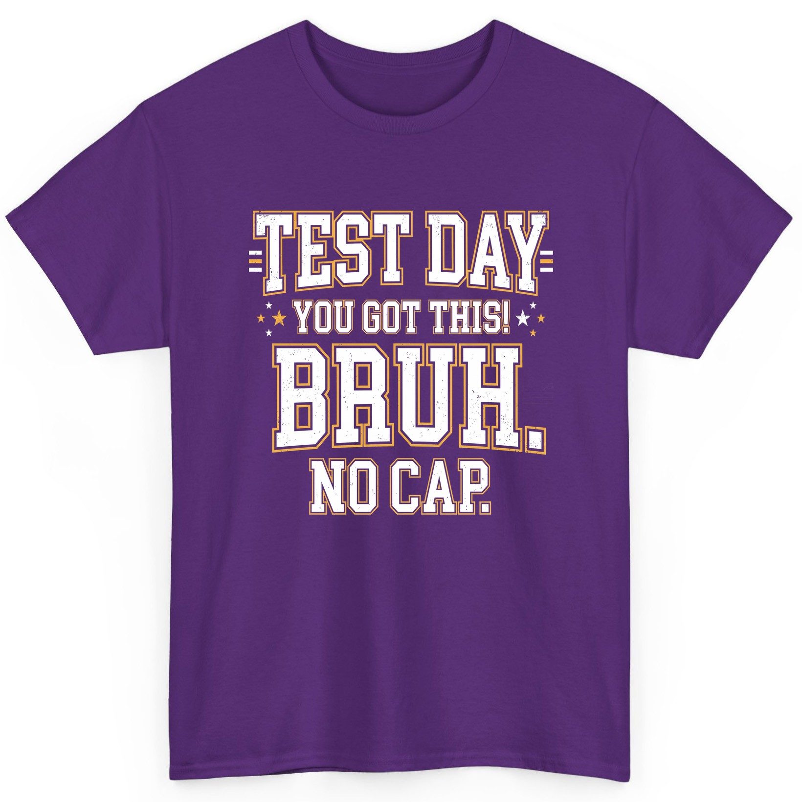 Test Day You Got This Bruh No Cap Funny Student Humor T-Shirt - product mockup - Purple