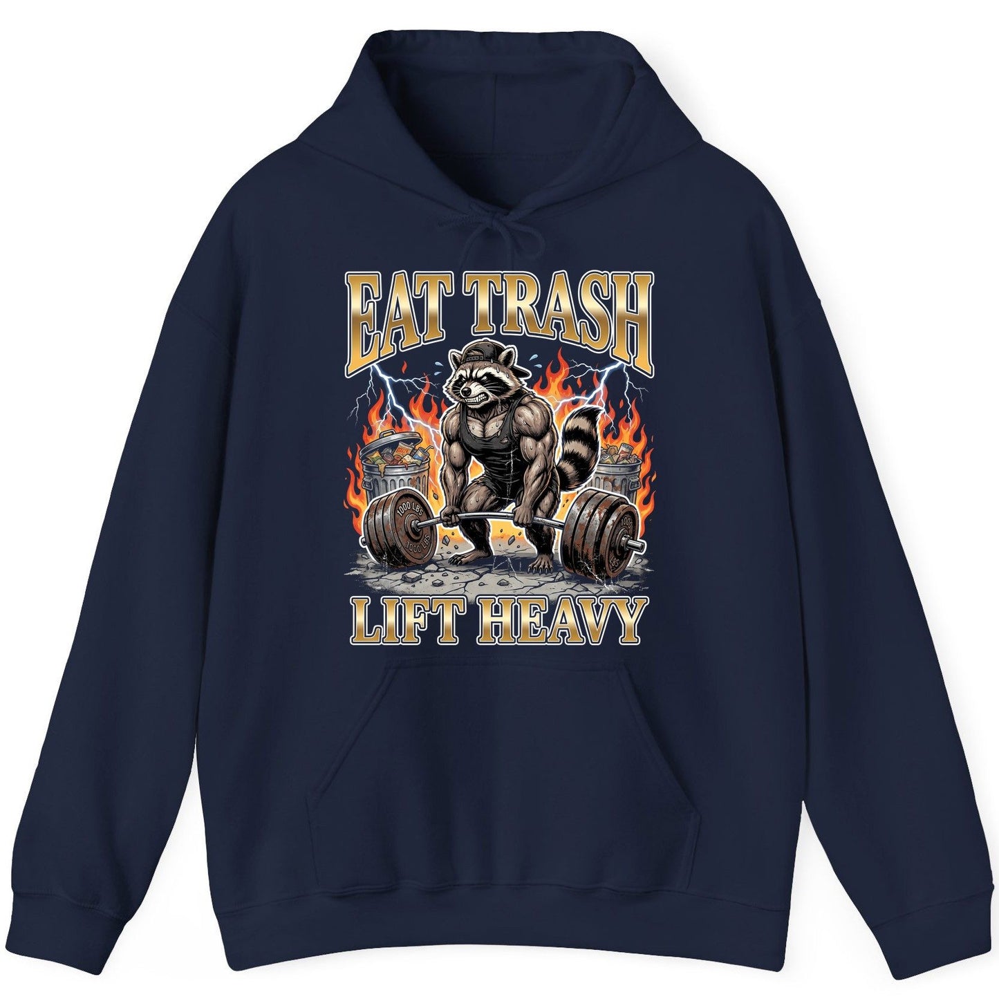 Eat Trash Lift Heavy weightlifting raccoon Hoodie Navy product mockup