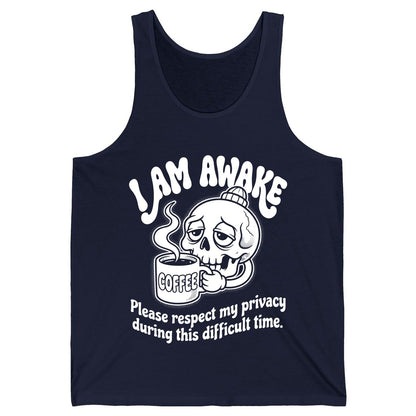I Am Awake Please Respect My Privacy During This Difficult Time skull drinking coffee Tank Top Navy product mockup