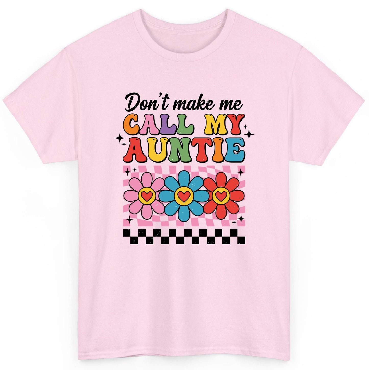 Call My Auntie family humor T-Shirt Light Pink product mockup