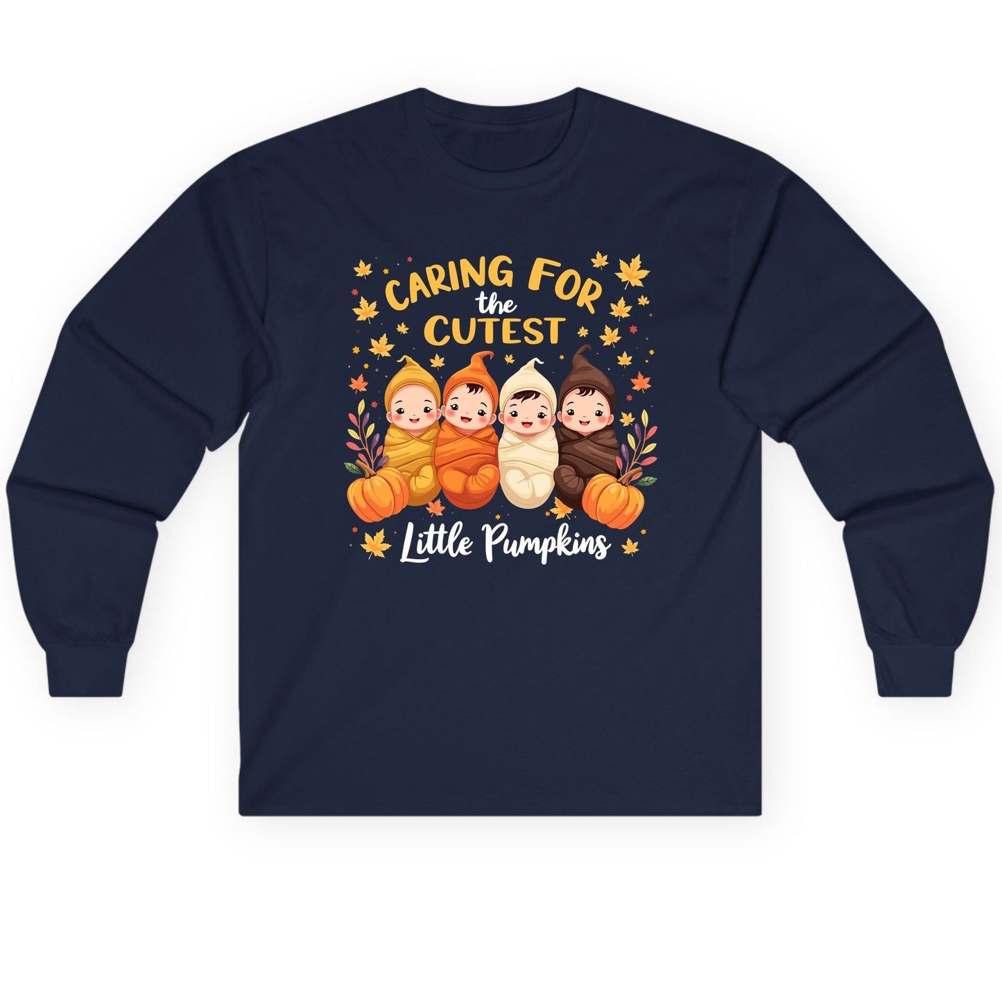 Caring for the Cutest Little Pumpkins swaddled babies Long Sleeve Tee Navy product mockup