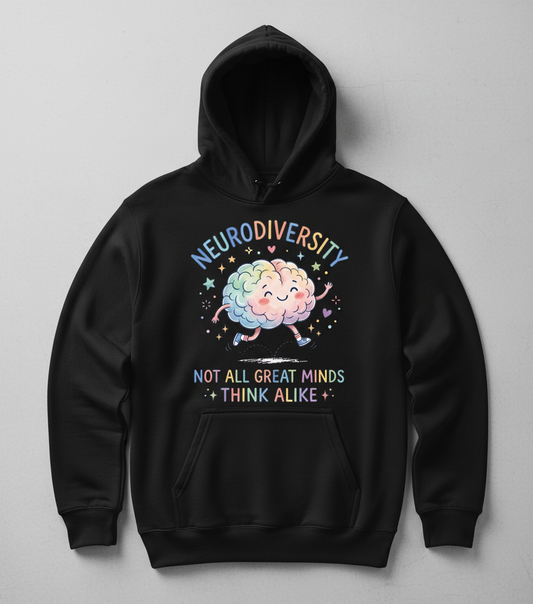 Neurodiversity Not All Great Minds Think Alike Hoodie - Black