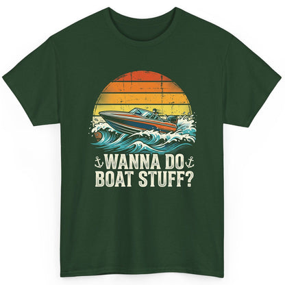 WANNA DO BOAT STUFF Funny Boating T-Shirt - product mockup - Forest Green