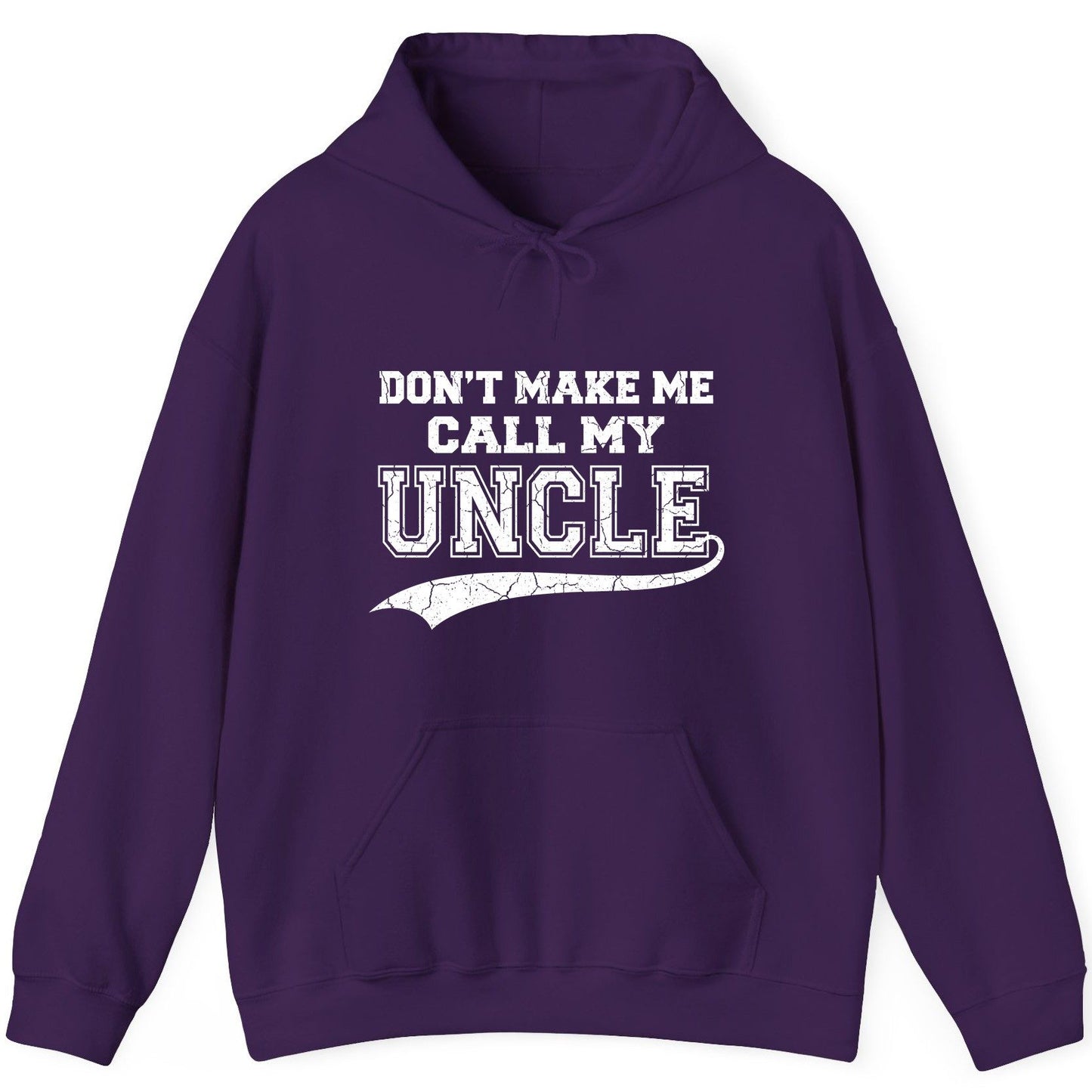 Don't Make Me Use My Uncle Voice uncle Hoodie Purple product mockup