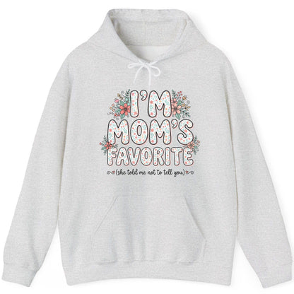 I'm Mom's Favorite (She Told Me Not to Tell You) sibling rivalry humor Hoodie Ash product mockup