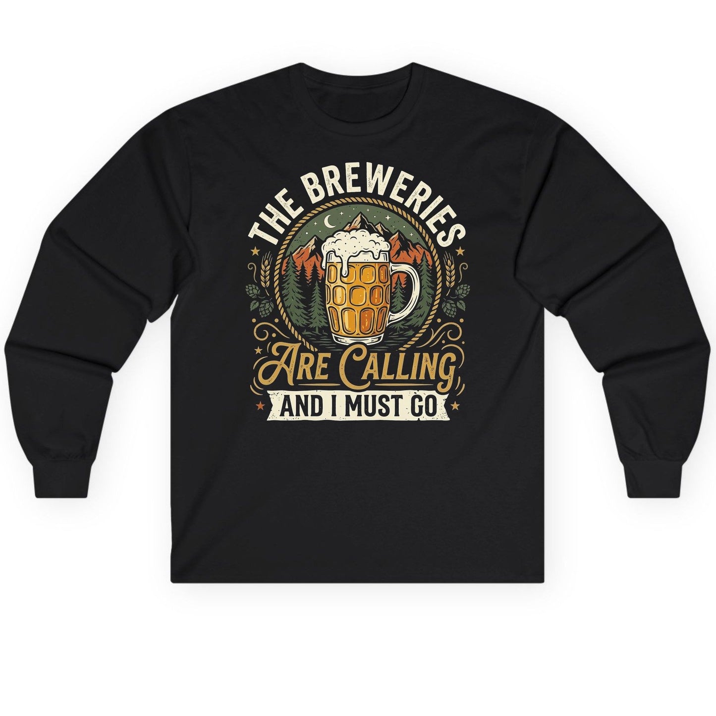 The Breweries Are Calling and I Must Go Long Sleeve Tee - product mockup - Black