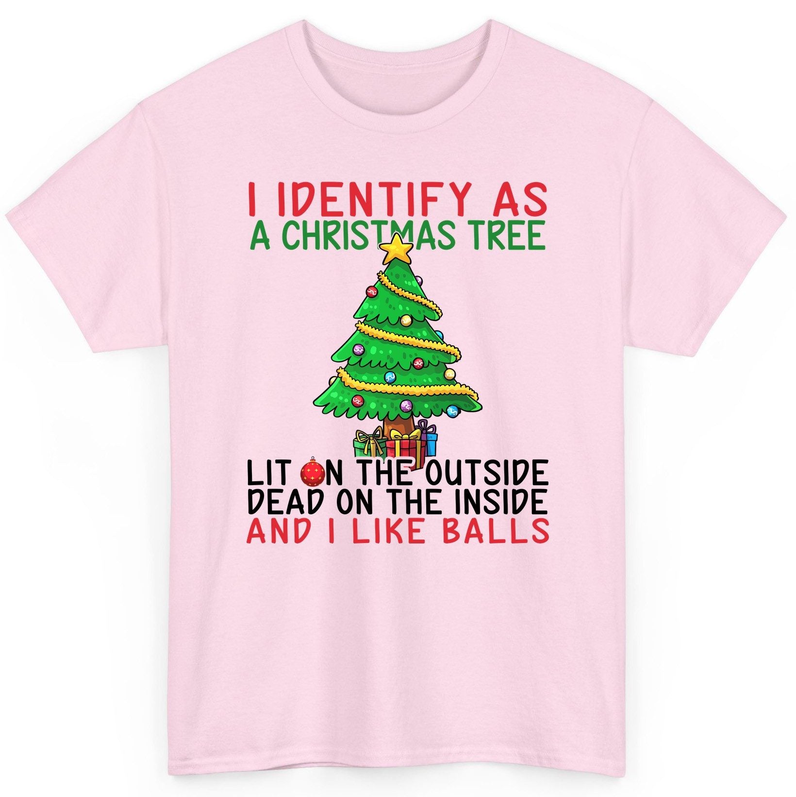 I Identify as a Christmas Tree and I Like Balls Christmas humor T-Shirt Light Pink product mockup