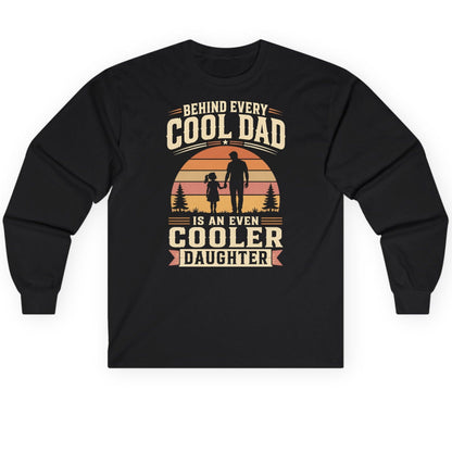 Behind Every Cool Dad Is an Even Cooler Daughter father and daughter Long Sleeve Tee Black product mockup