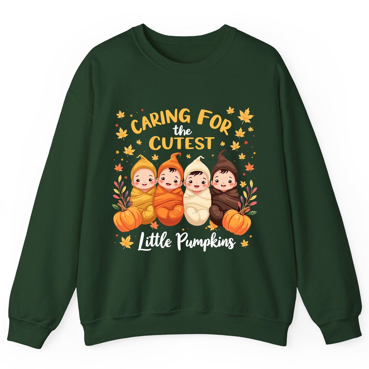 Caring for the Cutest Little Pumpkins swaddled babies Sweatshirt Forest Green product mockup