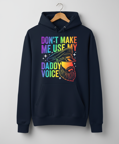 Don't Make Me Use My Daddy Voice LGBTQ Pride Design Hoodie - Navy