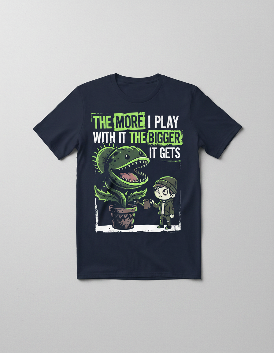 The More I Play With It The Bigger It Gets Carnivorous Plant T-Shirt - Navy