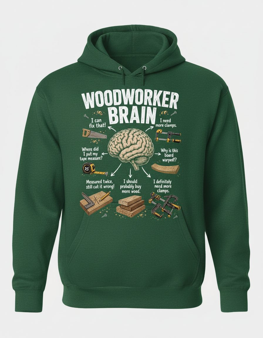 Woodworker Brain Funny Woodworking Hoodie - product mockup - Forest Green