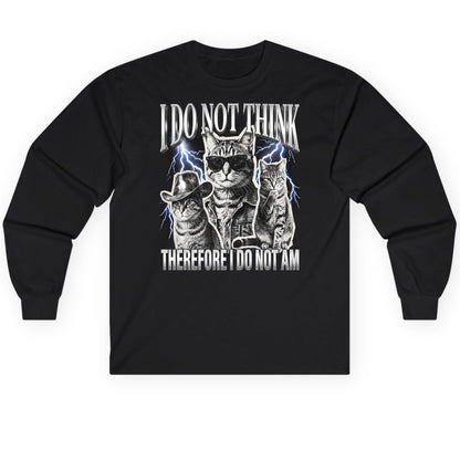 I Do Not Think Therefore I Do Not Am cats Long Sleeve Tee Black product mockup