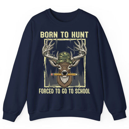 Born to Hunt Forced to Go to School hunting Sweatshirt Navy product mockup