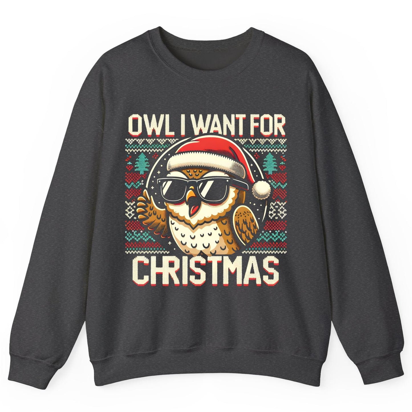 Owl I Want for Christmas Christmas owl Sweatshirt Dark Heather product mockup