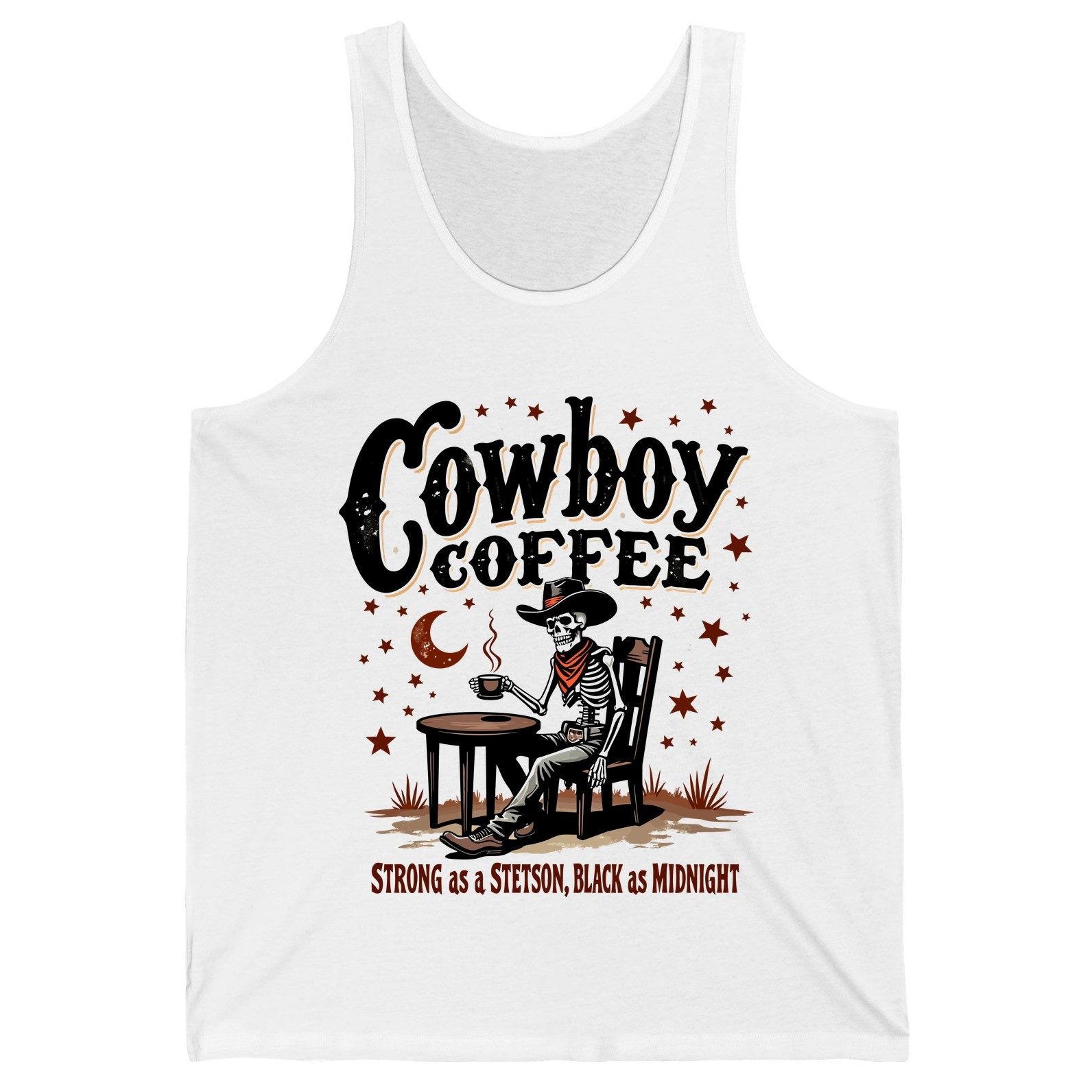 Cowboy Coffee Strong as a Stetson, Black as Midnight cowboy skeleton Tank Top White product mockup